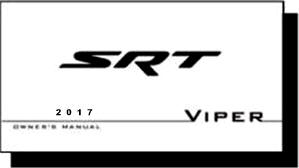 2017 Dodge SRT / GTS Viper  Convertible &  Coupe Factory Owners Manual