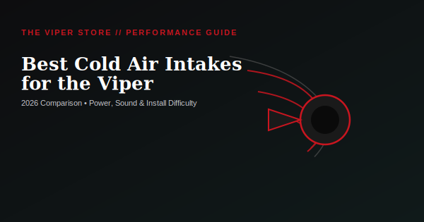 Best Cold Air Intakes for the Dodge Viper - 2026 Comparison